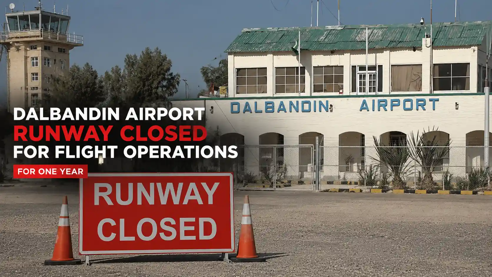 Dalbandin Airport Runway Closed for Flight Operations for One Year