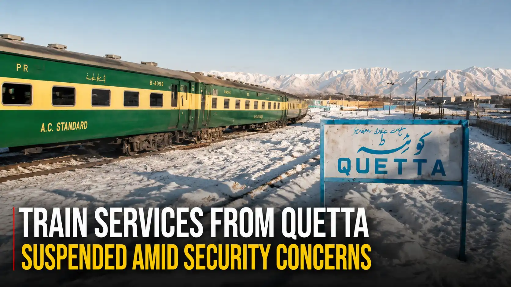 Train Services from Quetta Suspended Amid Security Concerns